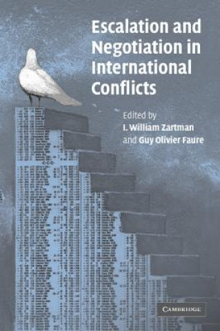 Buch Escalation and Negotiation in International Conflicts I. William ZartmanGuy Olivier Faure