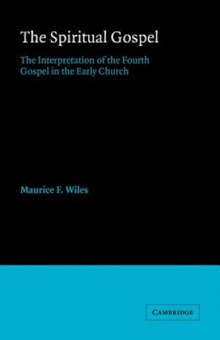Carte Spiritual Gospel Maurice F. Wiles