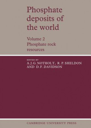 Carte Phosphate Deposits of the World: Volume 2, Phosphate Rock Resources A. J. G. NotholtR. P. SheldonD. F. Davidson