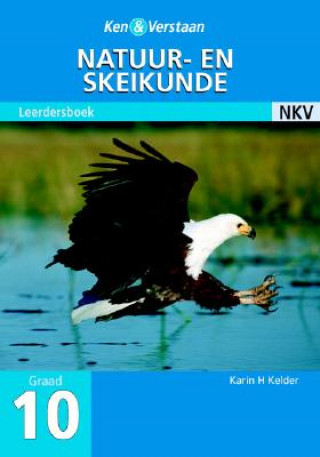 Könyv Study and Master Physical Science Grade 10 Learner's Book Afrikaans translation Karin H. Kelder