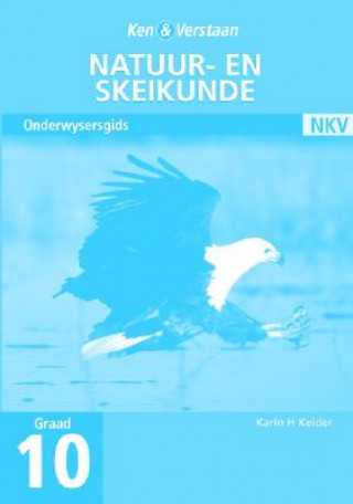 Könyv Study and Master Physical Science Grade 10 Teacher's Guide Afrikaans translation Karin H. Kelder