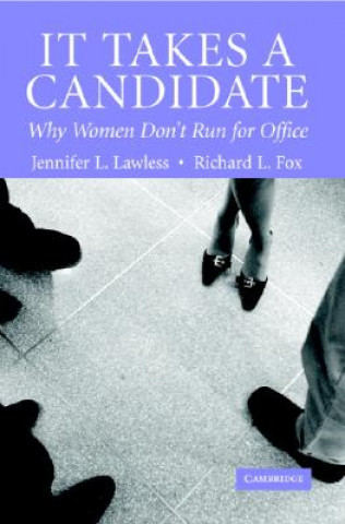 Buch It Takes a Candidate Jennifer L. LawlessRichard L. Fox