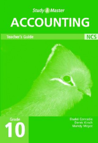 Book Study and Master Accounting Grade 10 Teacher's Book Elsabe ConradieDerek KirschMandy Moyce