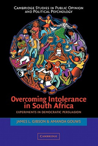 Книга Overcoming Intolerance in South Africa James L. GibsonAmanda Gouws