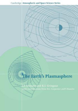Könyv Earth's Plasmasphere J. F. LemaireK. I. GringauzD. L. CarpenterV. Bassolo