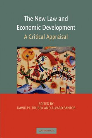 Könyv New Law and Economic Development David M. TrubekAlvaro Santos
