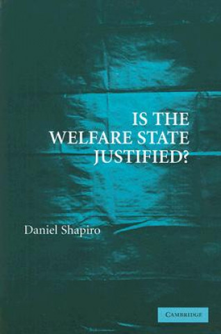 Carte Is the Welfare State Justified? Daniel Shapiro