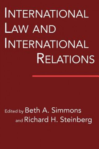 Kniha International Law and International Relations Beth A. SimmonsRichard H. Steinberg