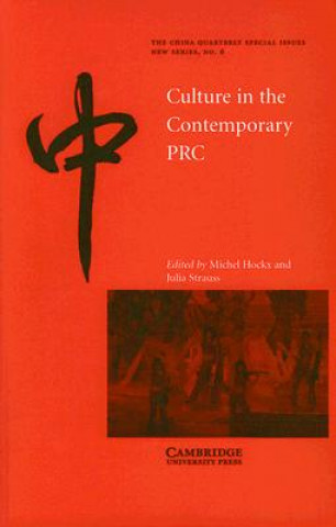 Kniha Culture in the Contemporary PRC Michel Hockx Julia  Strauss