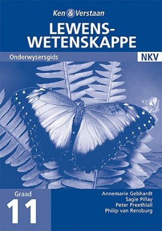 Könyv Study and Master Life Sciences Grade 11 Teacher's Book Afrikaans Translation Annemarie GebhardtSagie PillayPeter PreethlallPhilip van Rensburg