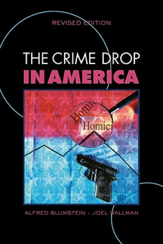 Carte Crime Drop in America Alfred BlumsteinJoel Wallman