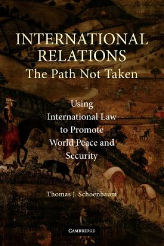 Kniha International Relations Thomas J. Schoenbaum