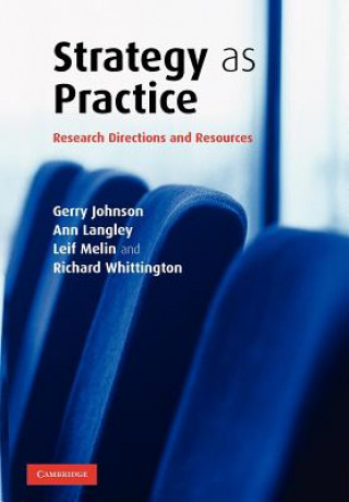 Kniha Strategy as Practice Gerry JohnsonAnn LangleyLeif MelinRichard Whittington