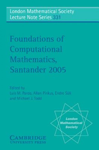 Książka Foundations of Computational Mathematics, Santander 2005 Luis M. PardoAllan PinkusEndre SuliMichael J. Todd