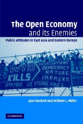 Carte Open Economy and its Enemies Jane DuckettWilliam L. Miller