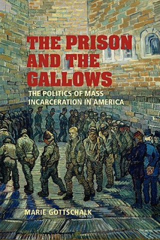Könyv Prison and the Gallows Marie Gottschalk