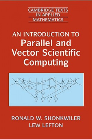 Книга Introduction to Parallel and Vector Scientific Computation Ronald W. ShonkwilerLew Lefton