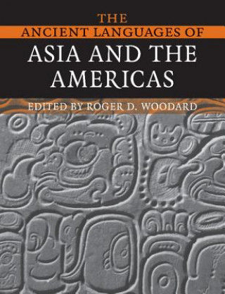 Buch Ancient Languages of Asia and the Americas Roger D. Woodard