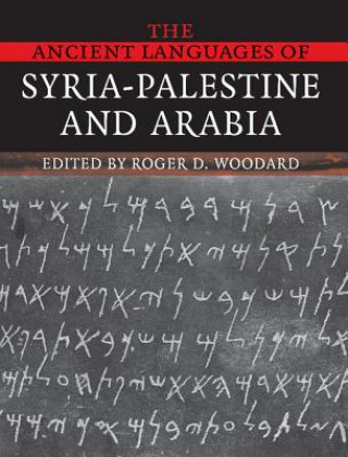Kniha Ancient Languages of Syria-Palestine and Arabia Roger D. Woodard