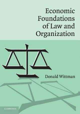 Carte Economic Foundations of Law and Organization Donald Wittman