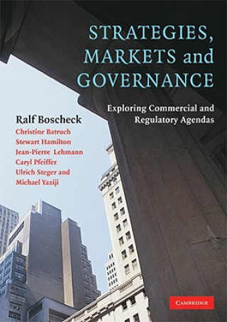 Kniha Strategies, Markets and Governance Ralf BoscheckChristine BatruchStewart HamiltonJean-Pierre Lehmann