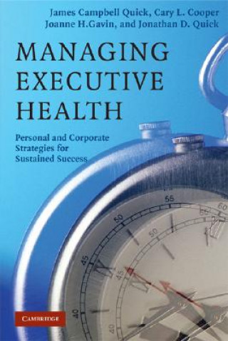 Kniha Managing Executive Health James Campbell QuickCary L. CooperJoanne H. GavinJonathan D. Quick