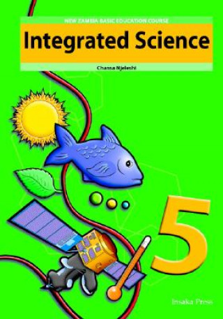 Книга Integrated Science for Zambia Basic Education Grade 5 Pupil's Book Chansa  Njeleshi