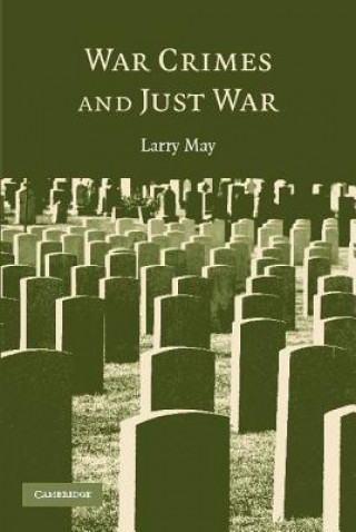 Book War Crimes and Just War Larry May