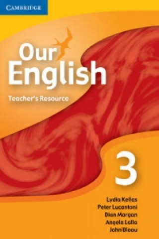 Digital Our English 3 Teacher Resource CD-ROM Lydia Kellas