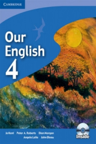 Livre Our English 4 Student's Book with Audio CD Jo KentPeter A. RobertsDian MorganAngela Lalla