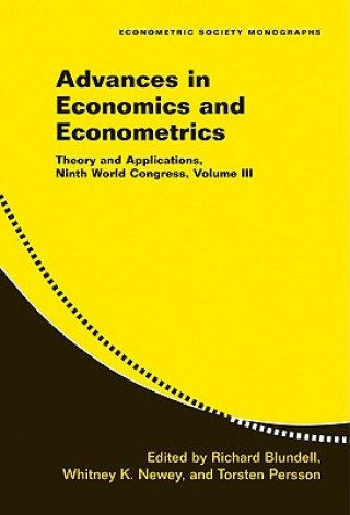 Carte Advances in Economics and Econometrics: Volume 3 Richard BlundellWhitney NeweyTorsten Persson