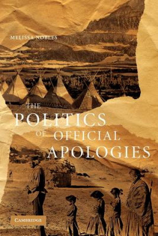 Kniha Politics of Official Apologies Melissa Nobles