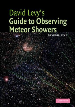 Kniha David Levy's Guide to Observing Meteor Showers David H. Levy