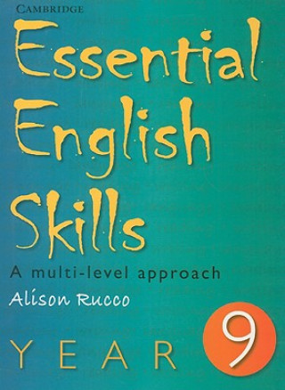 Kniha Essential English Skills Year 9 Alison Rucco