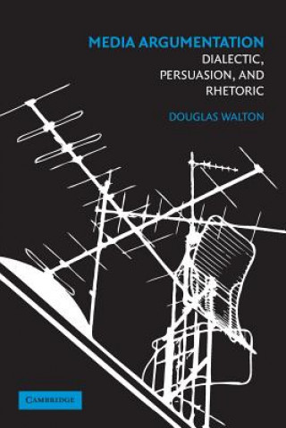 Kniha Media Argumentation Douglas Walton