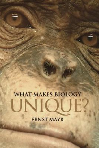 Kniha What Makes Biology Unique? Ernst Mayr