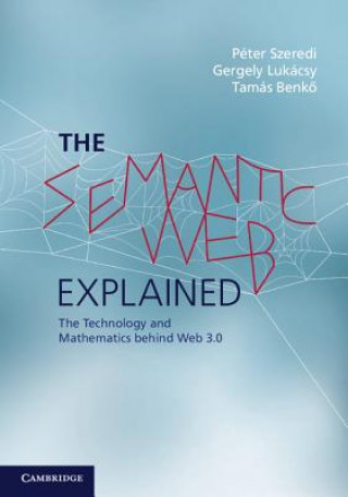 Knjiga Semantic Web Explained Péter SzerediGergely LukácsyTamás Benkö