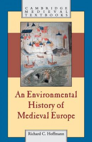 Kniha Environmental History of Medieval Europe Richard Hoffmann