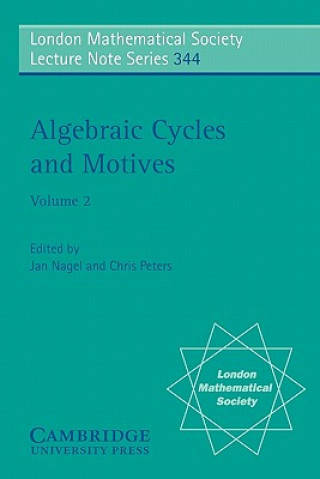 Könyv Algebraic Cycles and Motives: Volume 2 Jan NagelChris Peters