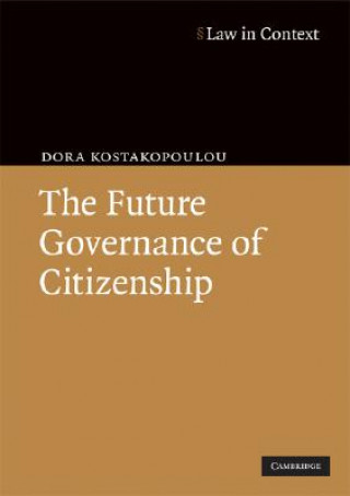 Książka Future Governance of Citizenship Dora Kostakopoulou