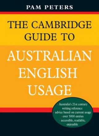 Könyv Cambridge Guide to Australian English Usage Pam Peters