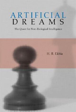 Книга Artificial Dreams H. R. Ekbia