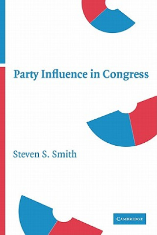 Książka Party Influence in Congress Steven S. Smith