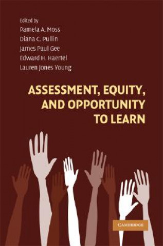 Carte Assessment, Equity, and Opportunity to Learn Pamela A. MossDiana C. PullinJames Paul GeeEdward H. Haertel