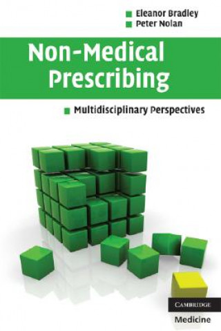 Kniha Non-Medical Prescribing Eleanor BradleyPeter Nolan