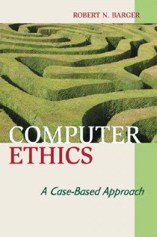 Książka Computer Ethics Robert N. Barger