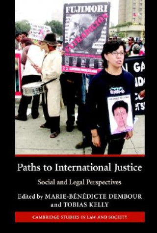 Kniha Paths to International Justice Marie-Bénédicte DembourTobias  Kelly