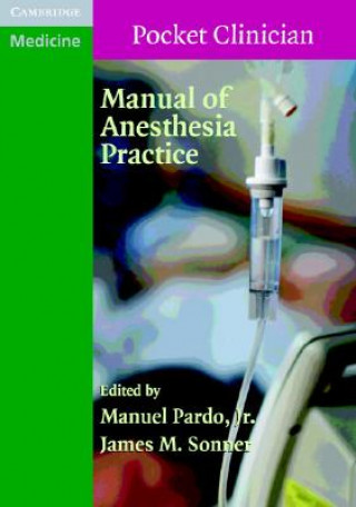 Książka Manual of Anesthesia Practice Manuel PardoJames M. Sonner