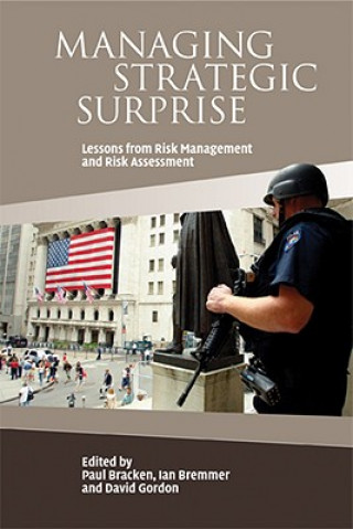 Knjiga Managing Strategic Surprise Paul BrackenIan BremmerDavid Gordon