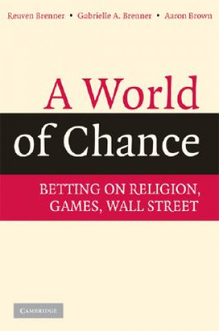 Kniha World of Chance Reuven BrennerGabrielle A. BrennerAaron Brown